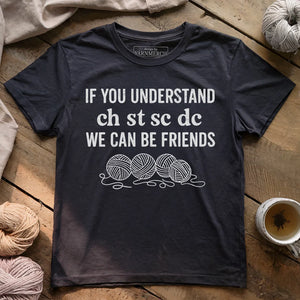 If You Understand T-shirt