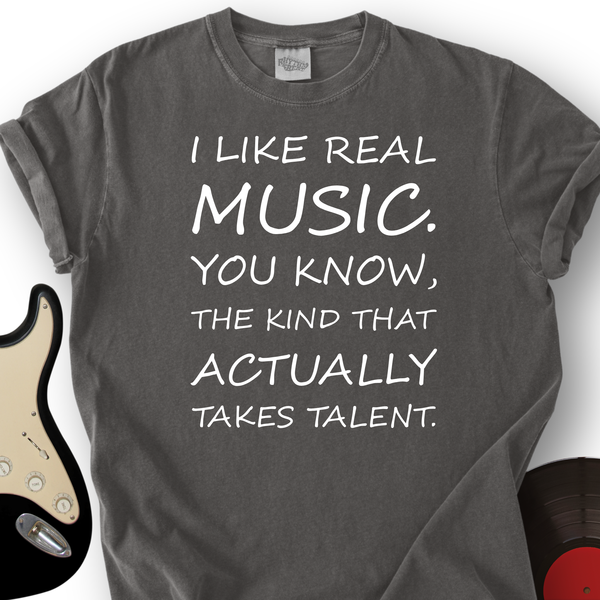 I Like Real Music T-Shirt