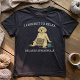 Crochet To Relax T-shirt