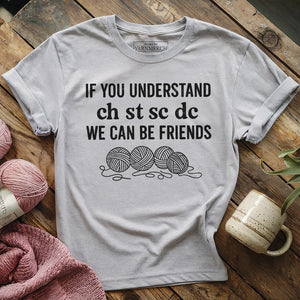 If You Understand T-shirt