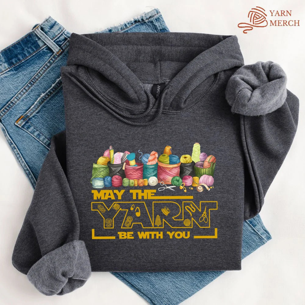 May The Yarn Be With You Hoodie