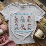 Most Likely To Crochet T-shirt