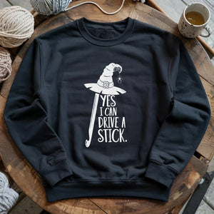 I Can Drive A Stick Sweatshirt