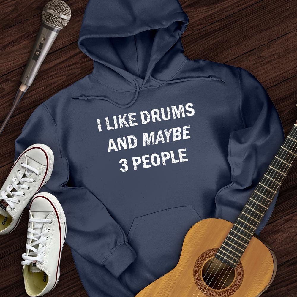 I Like Drums Hoodie
