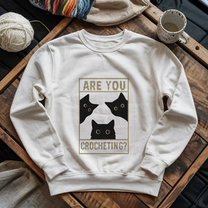 Are U Crocheting Sweatshirt
