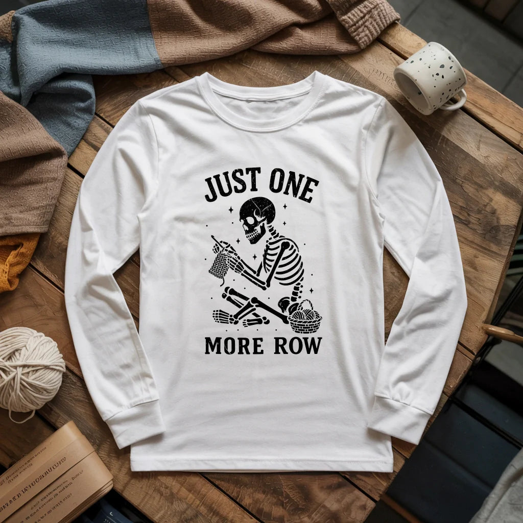 One More Row Skeleton Long Sleeve T-shirt